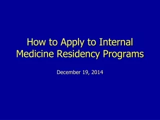 How to Apply to Internal Medicine Residency Programs