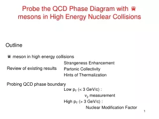 Probe the QCD Phase Diagram with    mesons in High Energy Nuclear Collisions