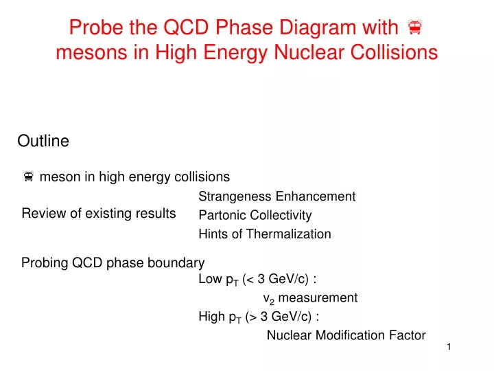 probe the qcd phase diagram with mesons in high energy nuclear collisions