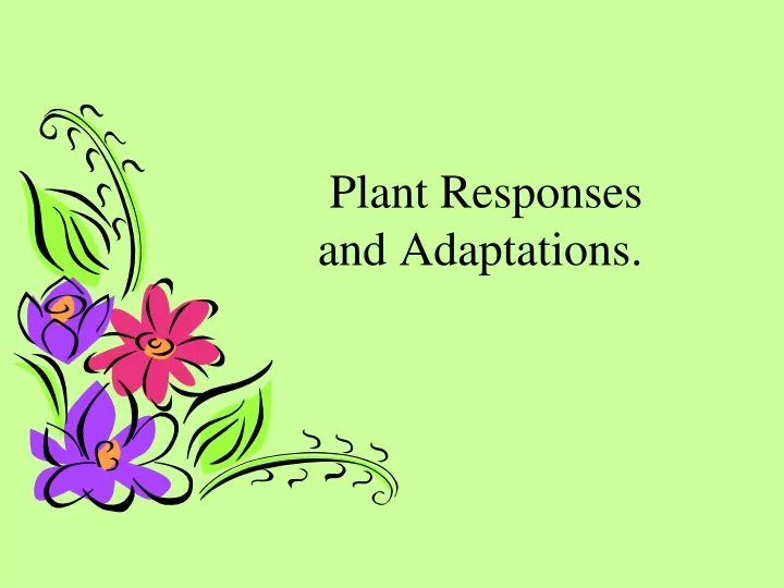 plant responses and adaptations
