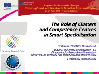 The Role of Clusters  and Competence Centres  in Smart Specialisation