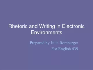 Rhetoric and Writing in Electronic Environments