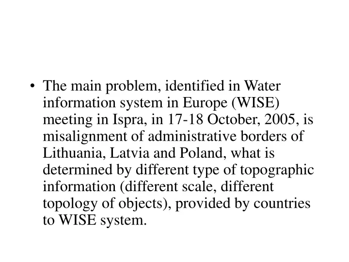 the main problem identified in water information