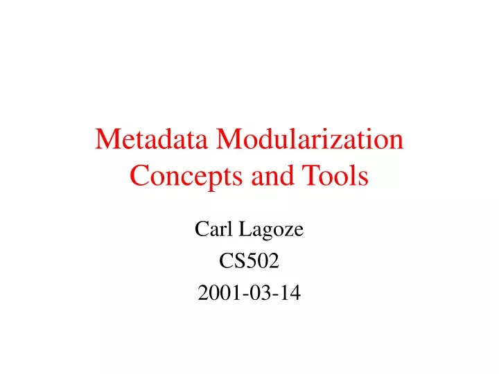 metadata modularization concepts and tools