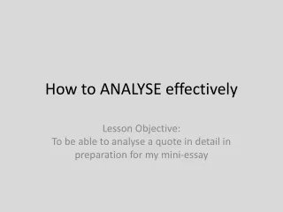 How to ANALYSE effectively
