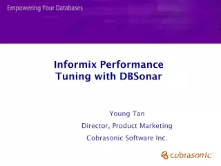 Informix Performance Tuning with DBSonar
