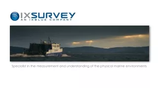 Specialist  in the measurement and  understanding  of the  physical  marine  environments