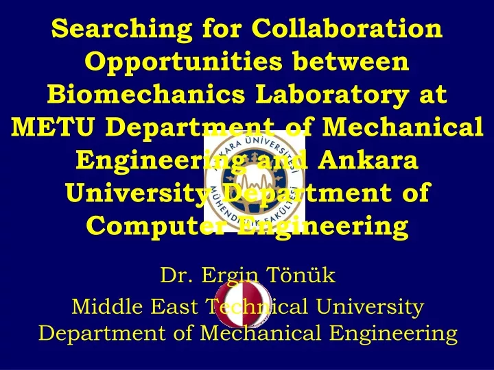 dr ergin t n k middle east technical university department of mechanical engineering
