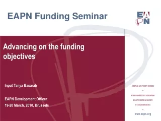 Advancing on the funding objectives