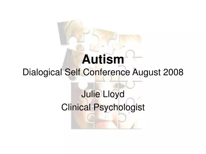 autism dialogical self conference august 2008