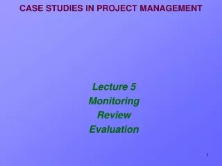 CASE STUDIES IN PROJECT MANAGEMENT