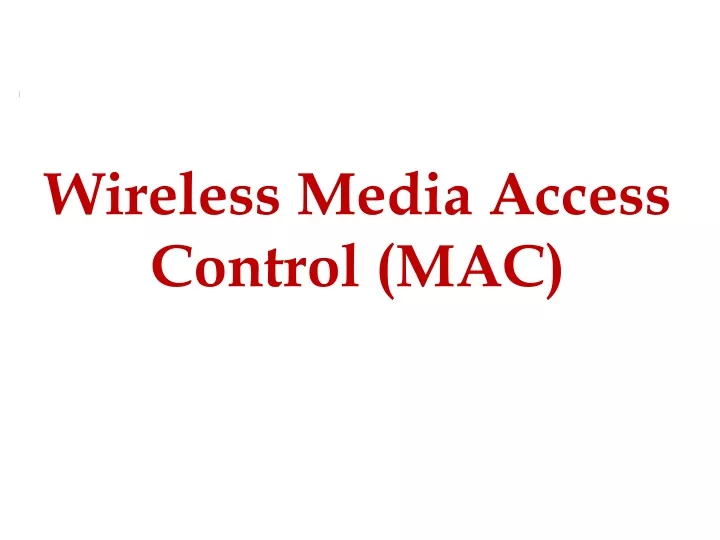 wireless media access control mac