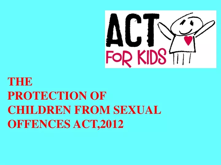 the protection of children from sexual offences act 2012