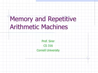 Memory and Repetitive Arithmetic Machines