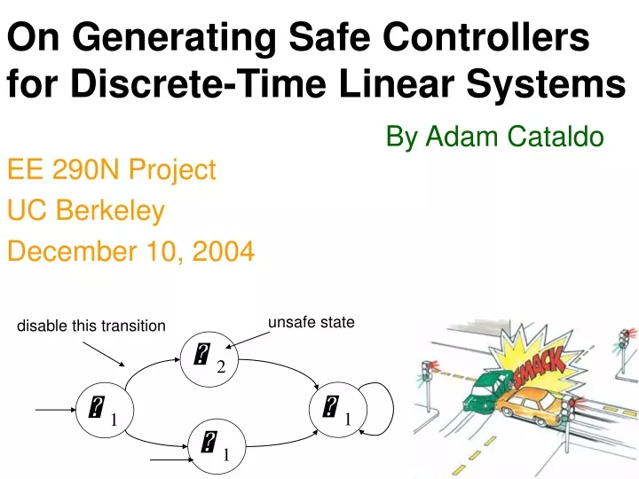on generating safe controllers for discrete time linear systems