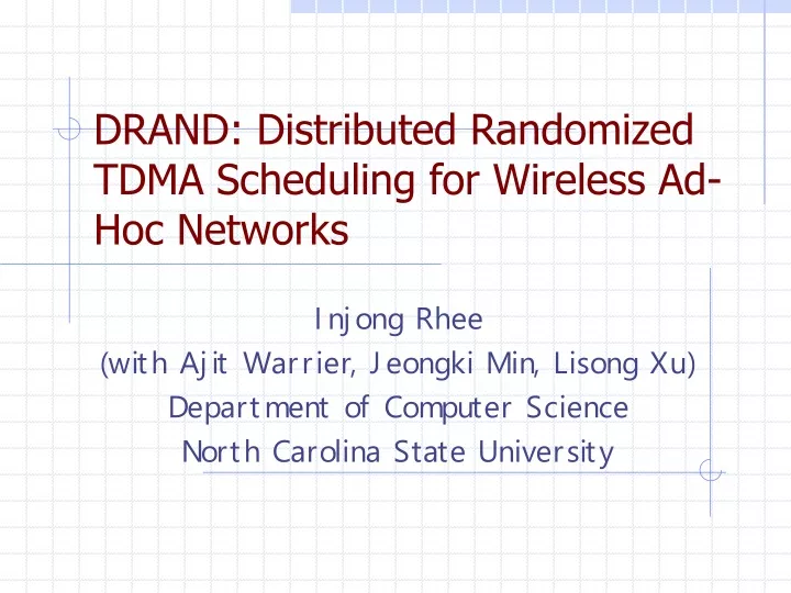 drand distributed randomized tdma scheduling for wireless ad hoc networks