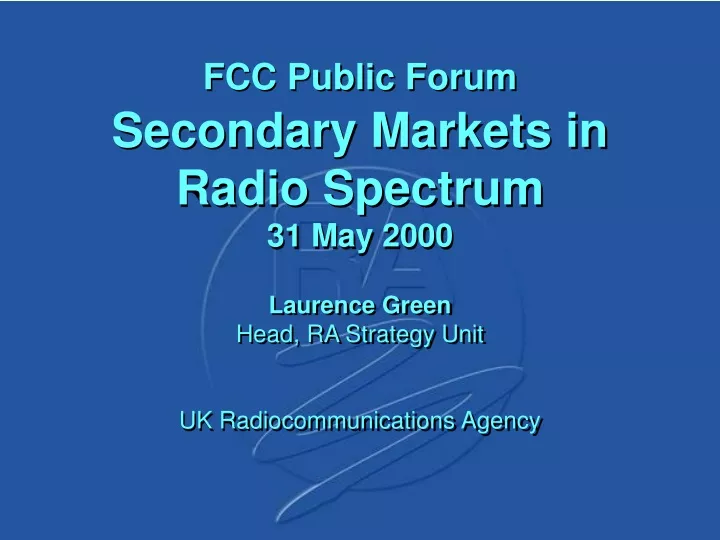 fcc public forum secondary markets in radio spectrum 31 may 2000