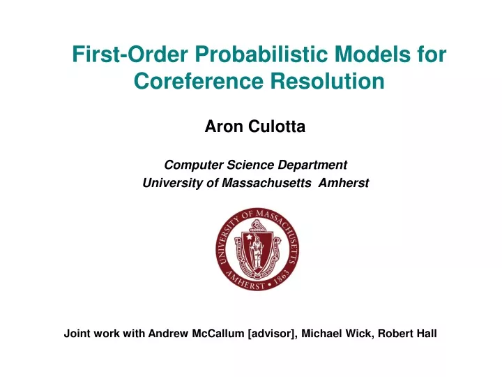 first order probabilistic models for coreference resolution