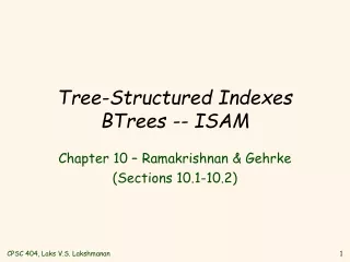 Tree-Structured Indexes BTrees -- ISAM