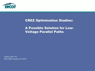 CREZ Optimization Studies: A Possible Solution for Low-Voltage Parallel Paths