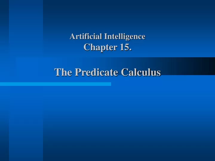 artificial intelligence chapter 15 the predicate calculus