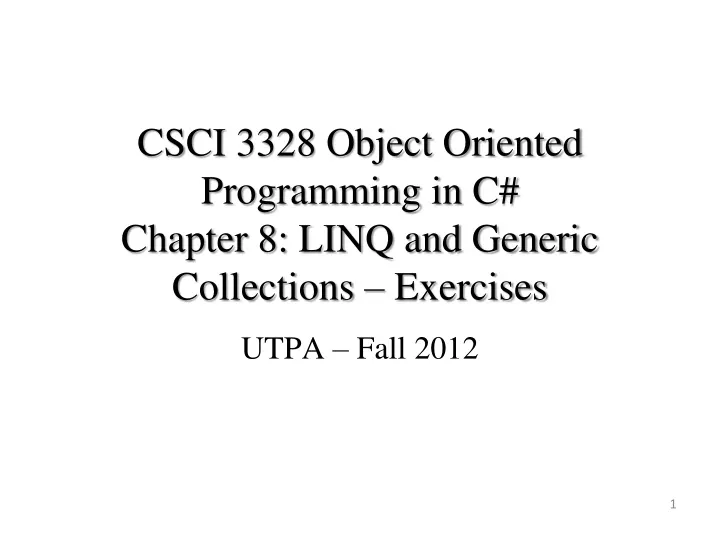 csci 3328 object oriented programming in c chapter 8 linq and generic collections exercises