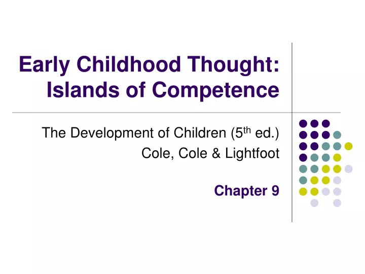 early childhood thought islands of competence