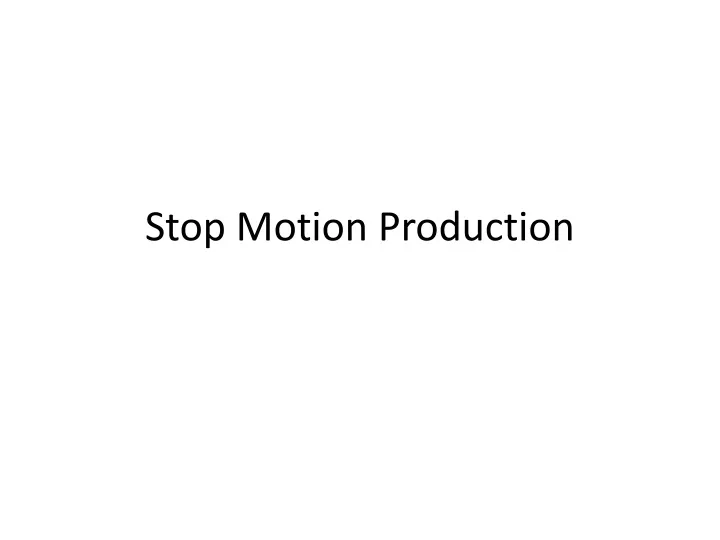 stop motion production