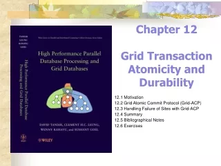Chapter 12 Grid Transaction Atomicity and Durability