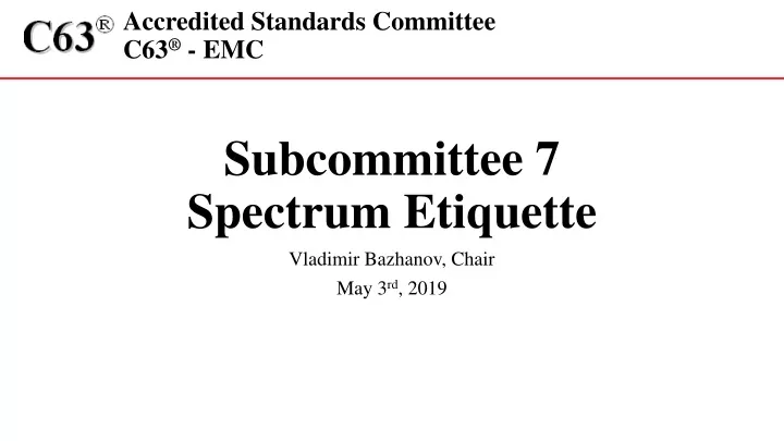 subcommittee 7 spectrum etiquette
