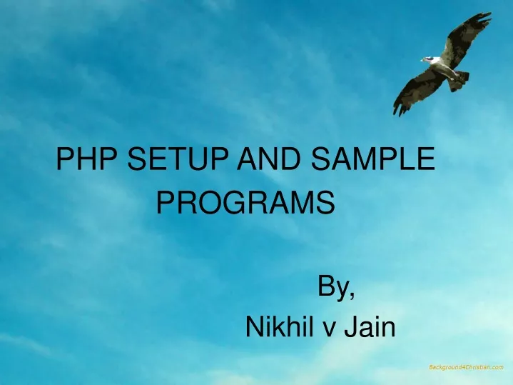 php setup and sample programs by nikhil v jain