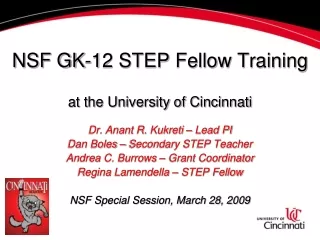 NSF GK-12 STEP Fellow Training at the University of Cincinnati