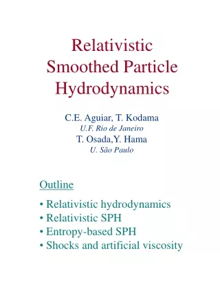 Relativistic  Smoothed Particle Hydrodynamics
