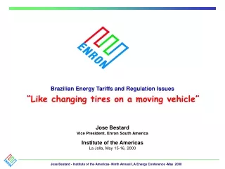 Brazilian Energy Tariffs and Regulation Issues “Like changing tires on a moving vehicle”