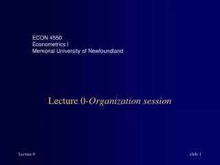 Lecture 0- Organization session