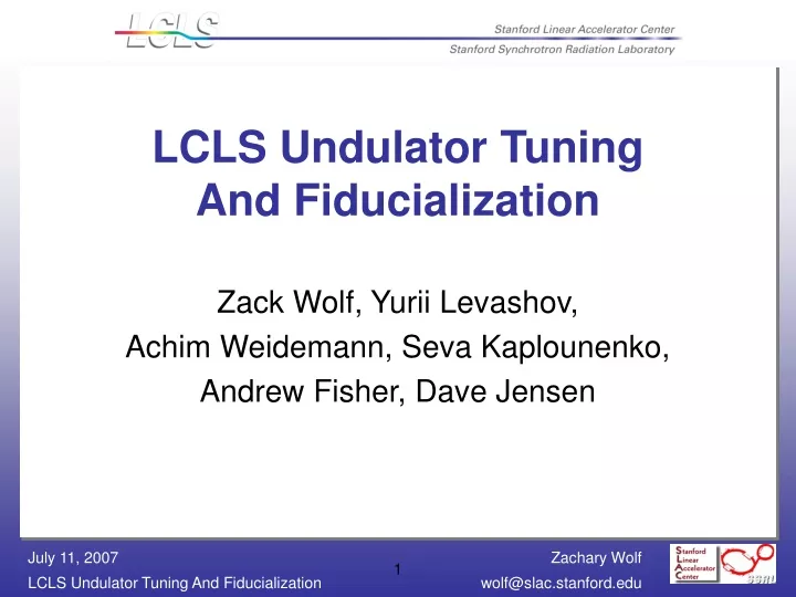 lcls undulator tuning and fiducialization