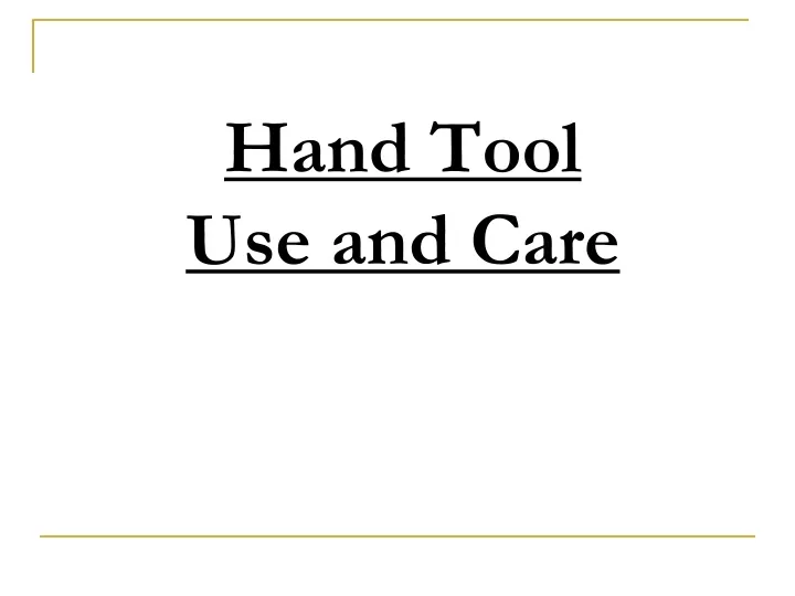 hand tool use and care