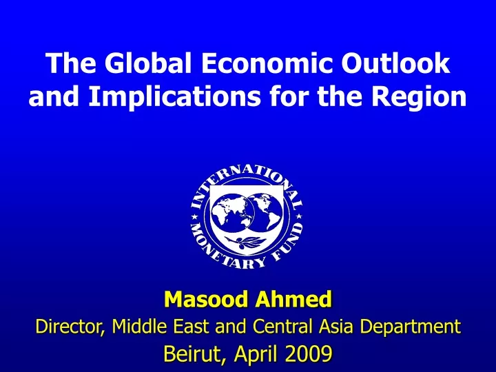 the global economic outlook and implications for the region