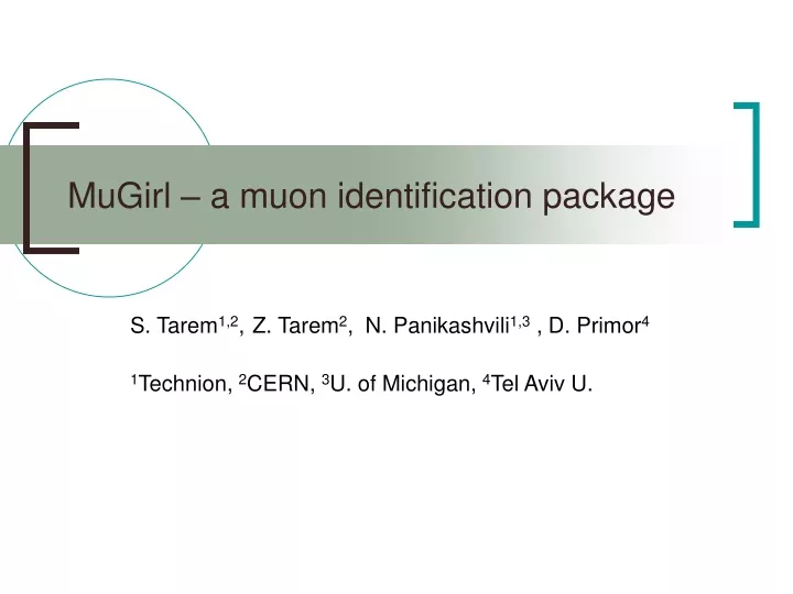 mugirl a muon identification package