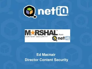 Ed Macnair  Director Content Security