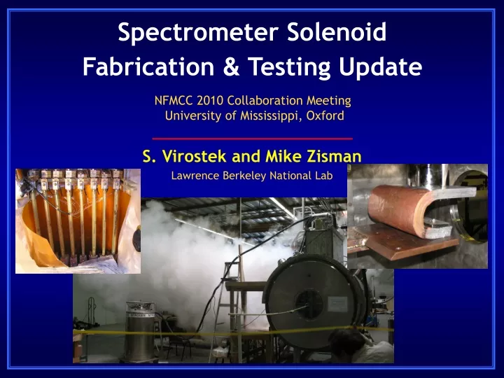 spectrometer solenoid fabrication testing update