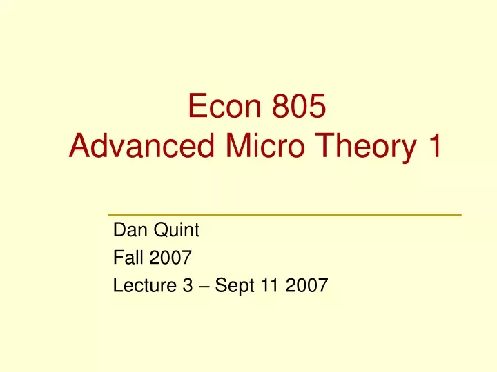 econ 805 advanced micro theory 1