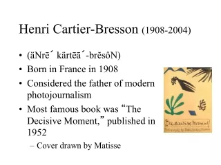 Henri Cartier-Bresson  (1908-2004)