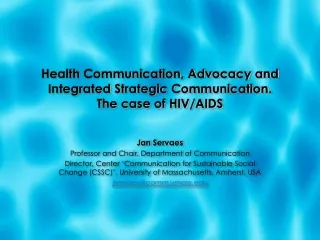 Health Communication, Advocacy and  Integrated Strategic Communication. The case of HIV/AIDS