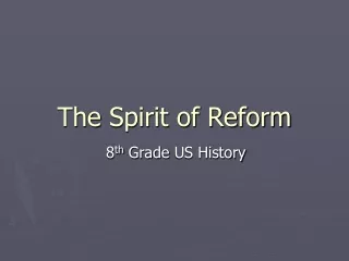 The  Spirit of Reform