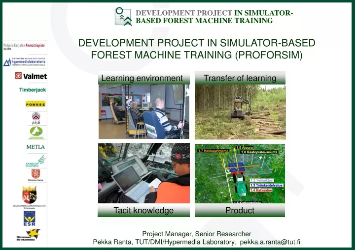 development project in simulator based forest