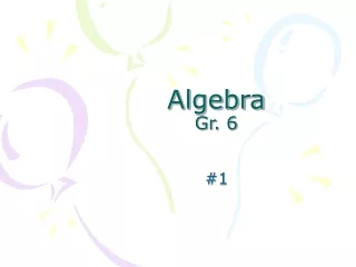 Algebra Gr. 6