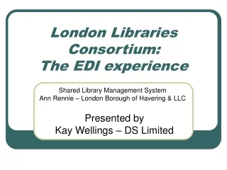 London Libraries Consortium:  The EDI experience