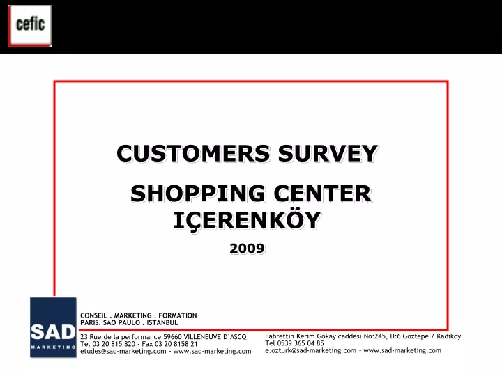 customers survey shopping center i erenk y 2009