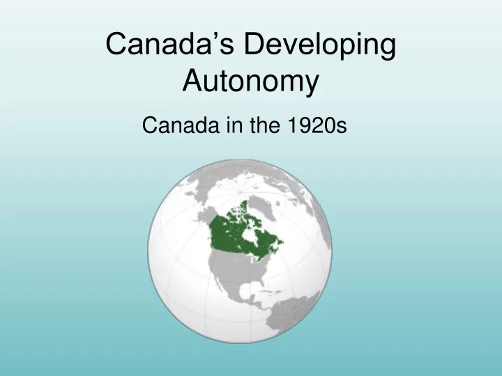 canada s developing autonomy
